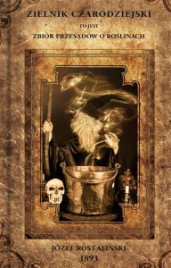 Zielnik Czarodziejski - Józef Rostafiński