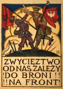 1920 Bitwa Warszawska plakat ZWYCIĘSTWO OD NAS ZALEŻY! DO BRONI!! NA FRONT!
