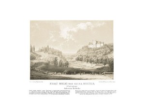 Książ Wielki Zamek Tenczyńskieh G. Kielecka - Napoleon Orda - litografia