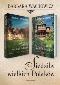 Pakiet Siedziby wielkich Polaków - 2 tomy - Barbara Wachowicz