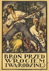 1920 Bitwa Warszawska plakat Autor nieznany BROŃ PRZED WROGIEM TWĄ RODZINĘ!