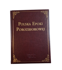 Polska epoki Porozbiorowej ALBUM + TEKA Z 12 OBRAZAMI