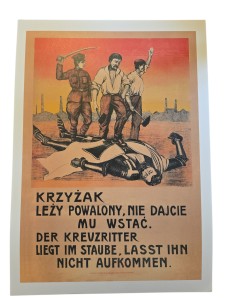 Powstanie Śląskie plakat Krzyżak leży powalony, nie dajcie mu wstać.